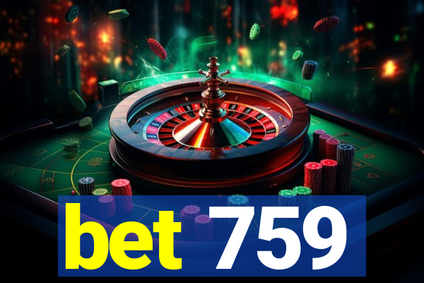 bet 759